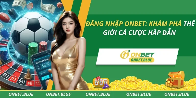 Đăng nhập ONBET